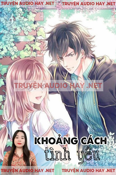 Khoảng Cách Tình Yêu - Truyện Ngôn Tình