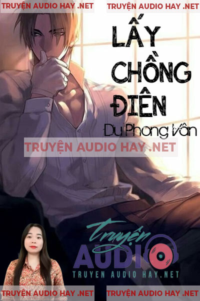 Lấy Chồng Điên - Truyện Ngắn Tình Yêu