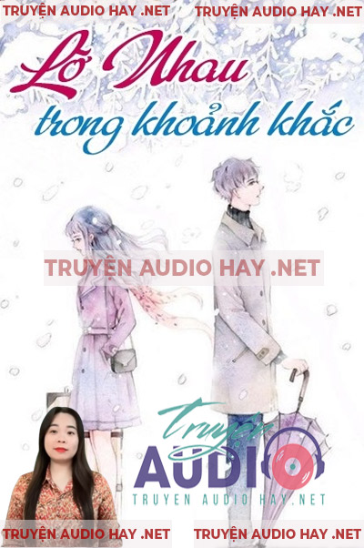 Lỡ Nhau Trong Khoảnh Khắc