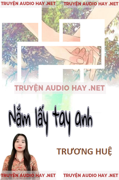 Nắm Lấy Tay Anh