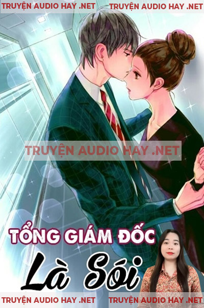 Tổng Giám Đốc Là Sói