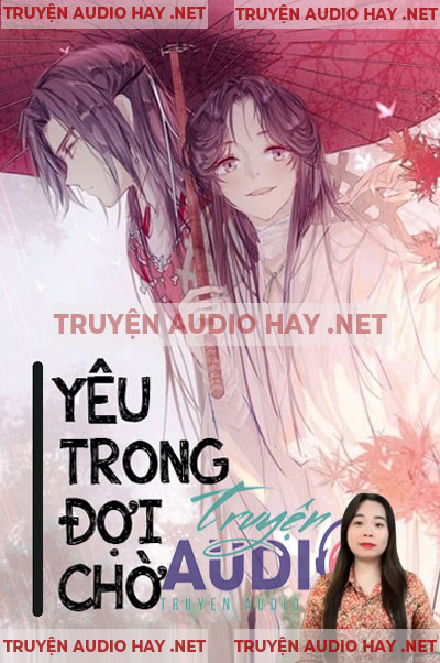 Yêu Trong Đợi Chờ - Truyện Ngôn Tình