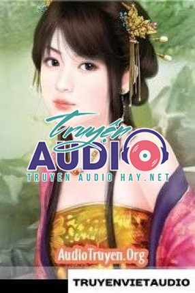 Audio Truyện Phượng Nghịch Thiên Hạ