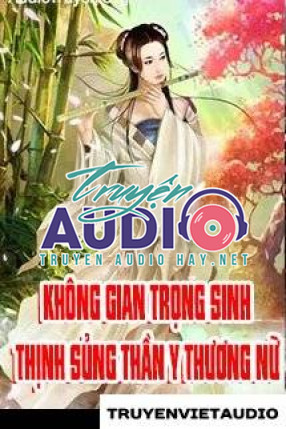 Audio Y Phẩm Độc Y Khuynh Thiên Hạ