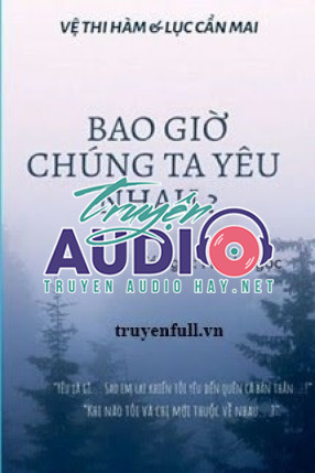 bao giờ chúng ta yêu nhau 