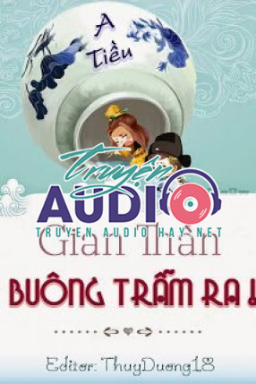 buông gian thần của trẫm ra 