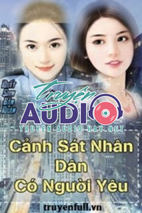 cảnh sát nhân dân có người yêu rồi 