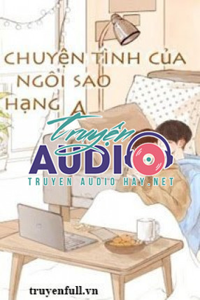 chuyện tình của ngôi sao hạng a 