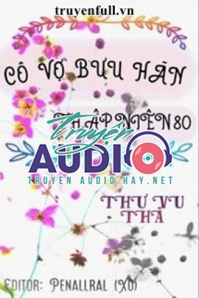 cô vợ bưu hãn thập niên 80 