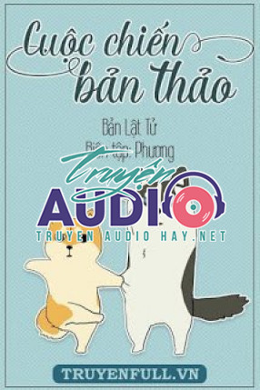 cuộc chiến bản thảo 