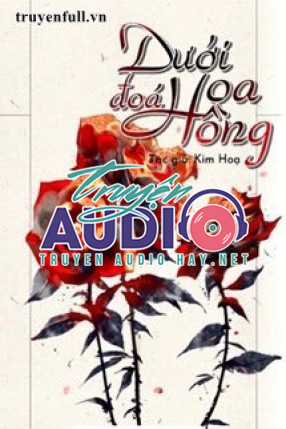 dưới đóa hoa hồng 