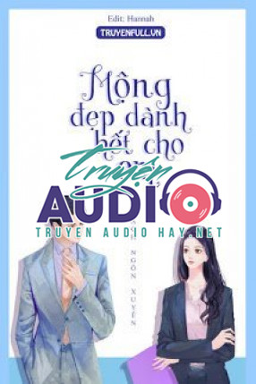 hết thảy mộng đẹp đều dành cho em 