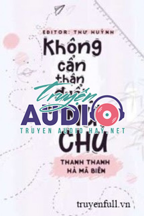 không cẩn thận đuổi tới nữ chủ 