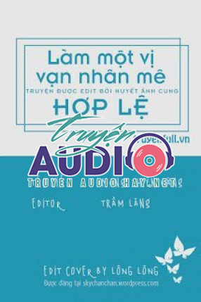 làm một vị vạn nhân mê hợp lệ 