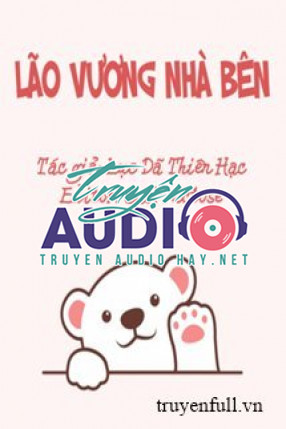 lão vương nhà bên 