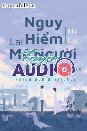 nguy hiểm lại mê người 