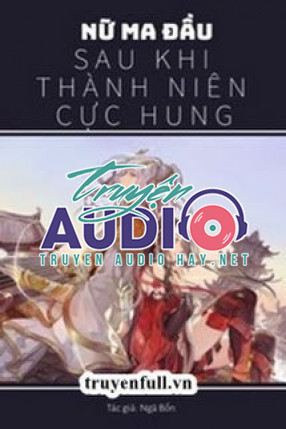 nữ ma đầu sau khi thành niên cực hung 