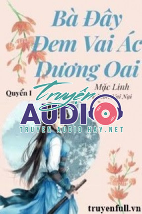 quyển 1 bà đây đem vai ác dương oai 