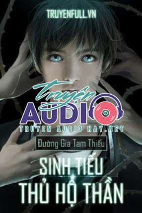 sinh tiếu thủ hộ thần 