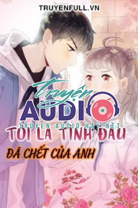 tôi là tình đầu đã chết của anh 