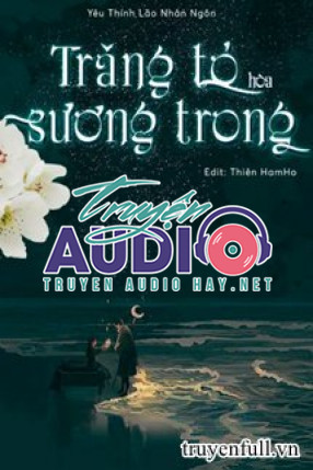 trăng tỏ hòa sương trong 