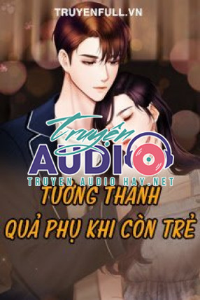 tưởng thành quả phụ khi còn trẻ 