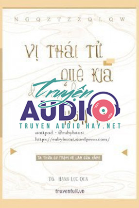 vị thái tử què kia đứng lên hôn ta 