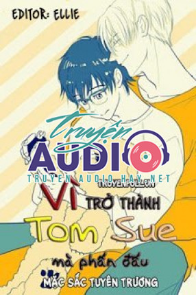 vì trở thành tom sue mà phấn đấu 