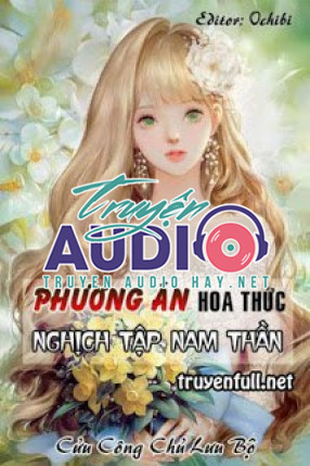 [xuyên nhanh] phương án hoa thức nghịch tập nam thần 